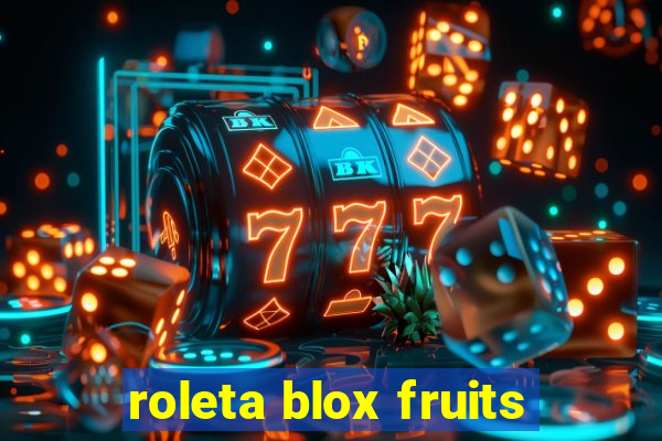 roleta blox fruits